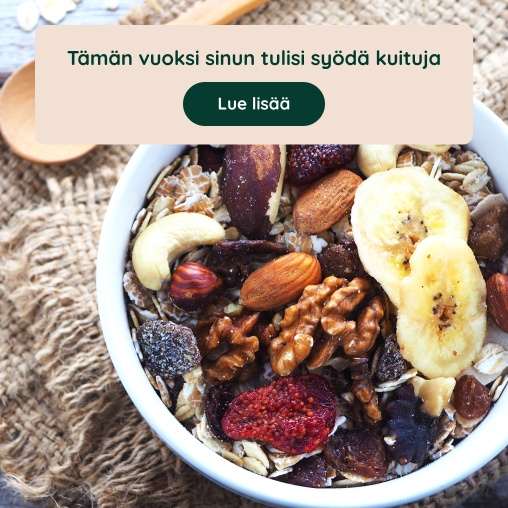 T�m�n vuoksi sinun tulisi sy�d� kuituja, lue lis��