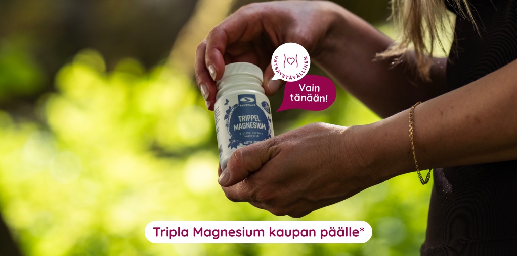 Vain t�n��n! Tripla Magnesiumit kaupan p��lle*